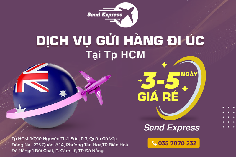 Dịch vụ gửi hàng đi Úc tại Tp.HCM 3 - 5 ngày giá rẻ - Send Express